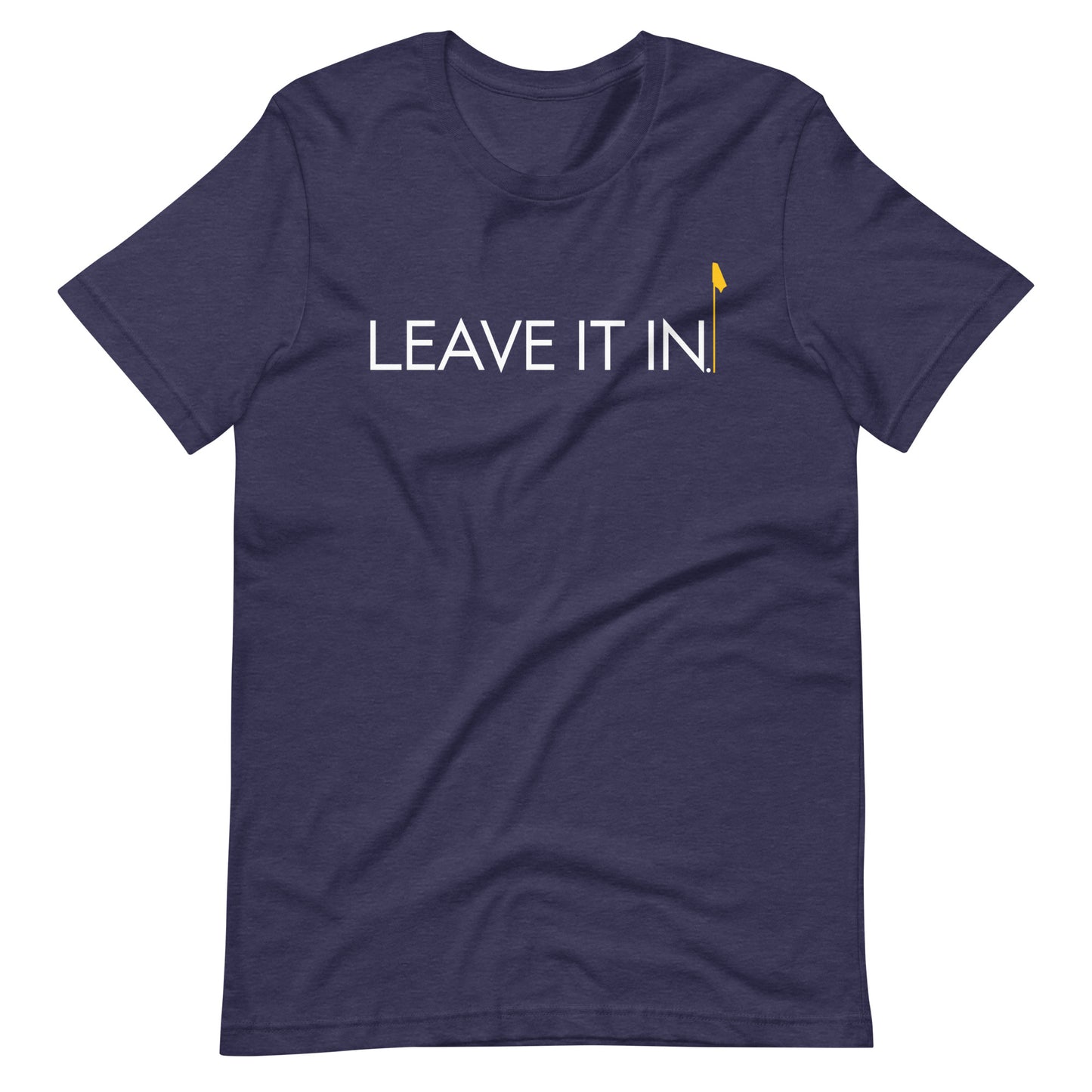 Leave It In