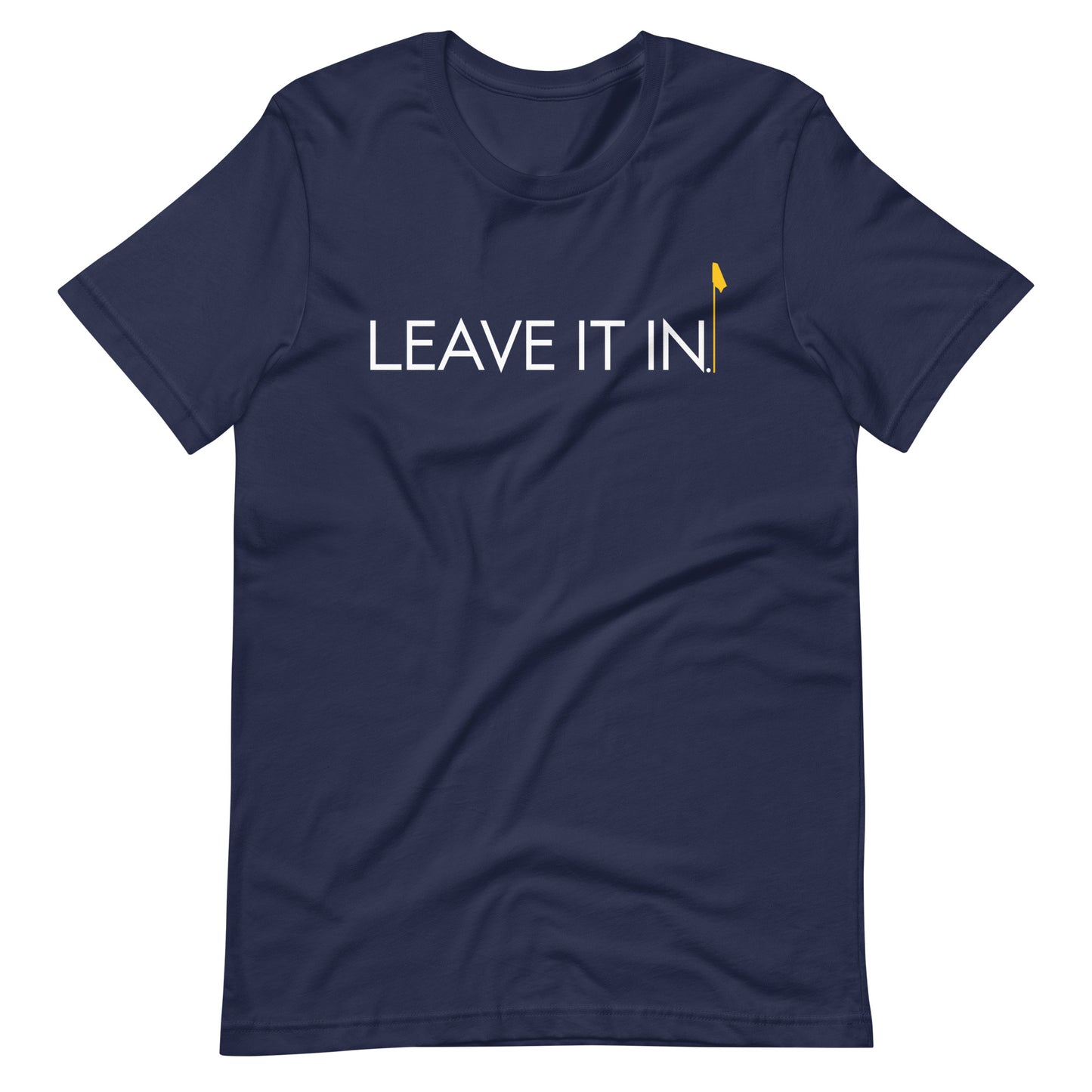 Leave It In
